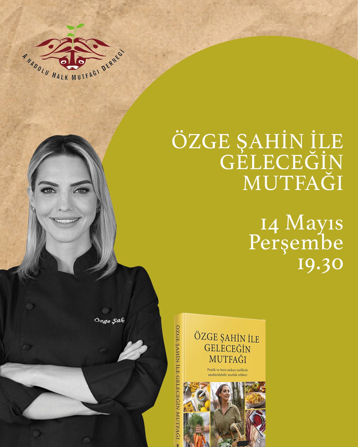 ÖZGE ŞAHİN İLE GELECEĞİN MUTFAĞI