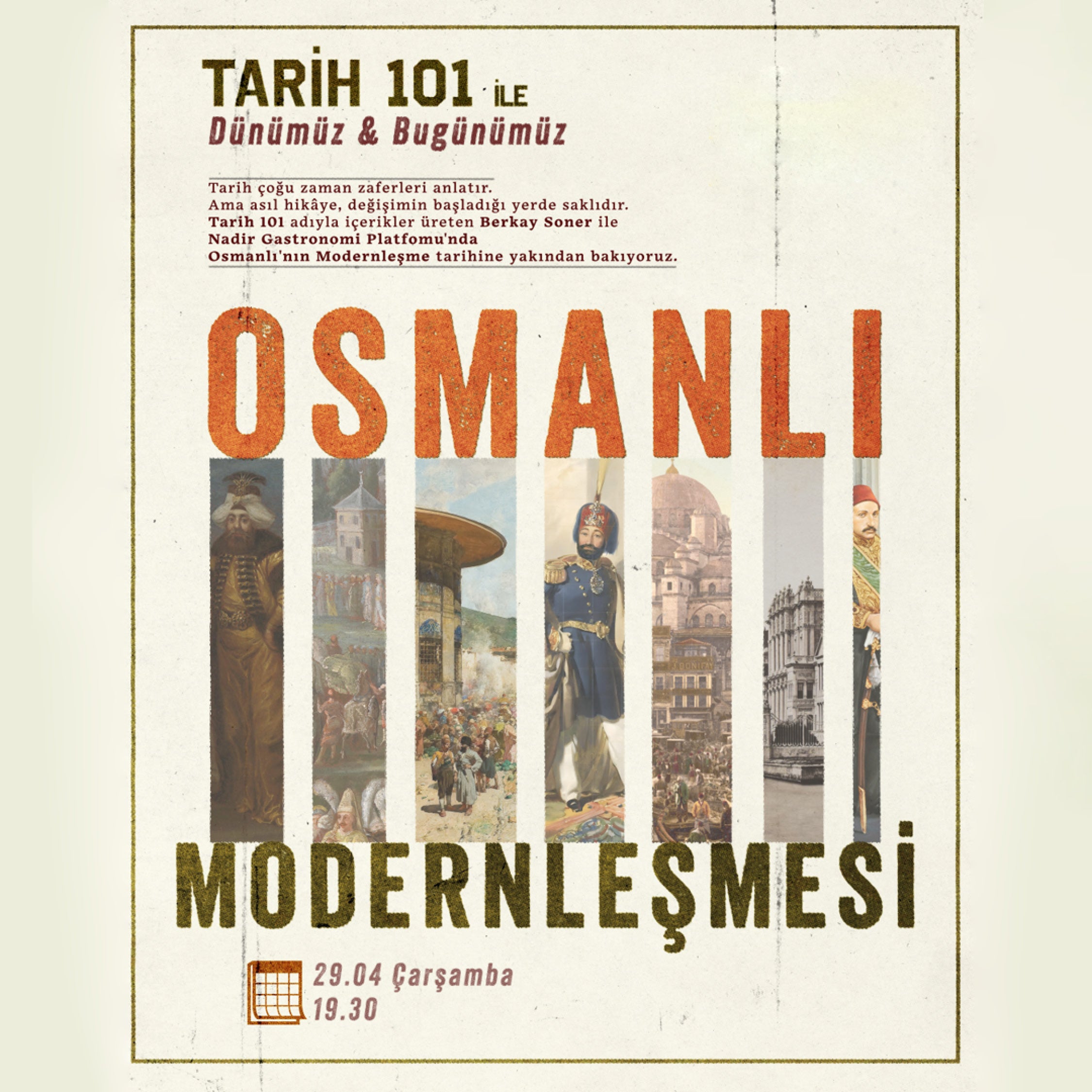 TARİH 101 İLE DÜNÜMÜZ & BUGÜNÜMÜZ:  OSMANLI MODERNLEŞMESİ