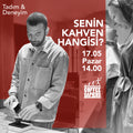 SENİN KAHVEN HANGİSİ?