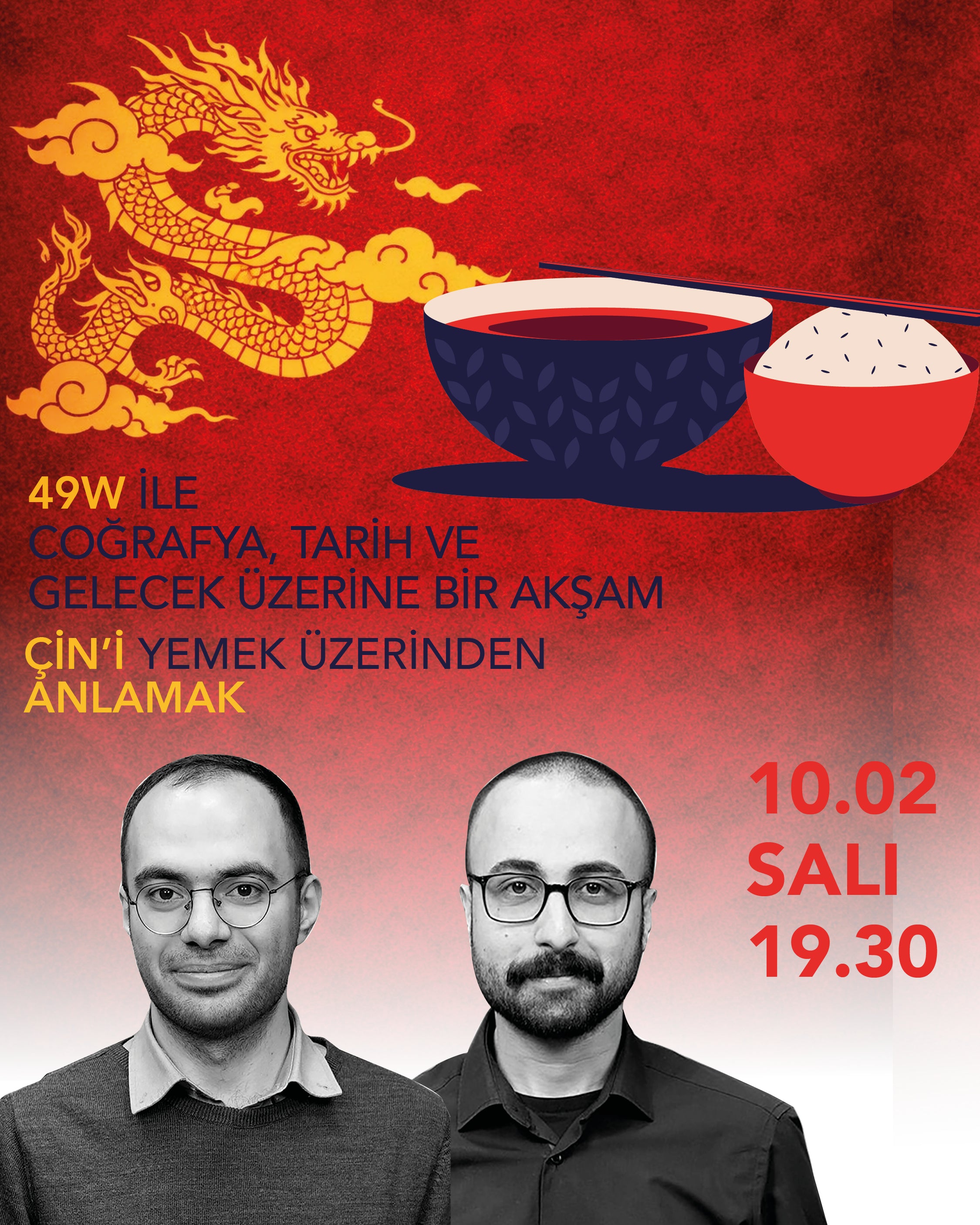 49 W İLE COĞRAFYA, TARİH VE GELECEK ÜZERİNE BİR AKŞAM ÇİN’İ YEMEK ÜZERİNDEN ANLAMAK