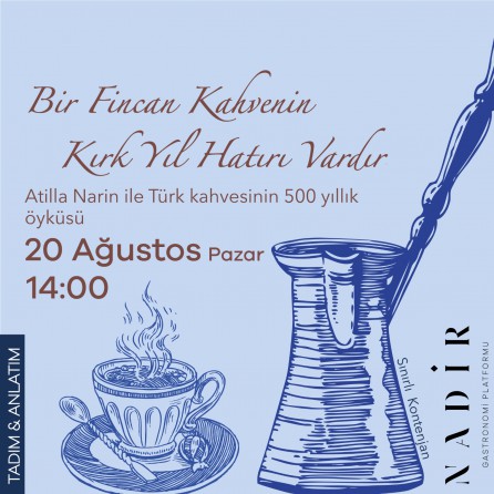 Atilla Narin ile Türk kahvesinin 500 Yıllık Öyküsü