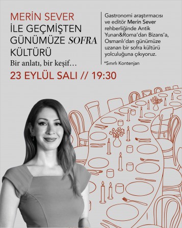 MERİN SEVER İLE GEÇMİŞTEN GÜNÜMÜZE SOFRA KÜLTÜRÜ